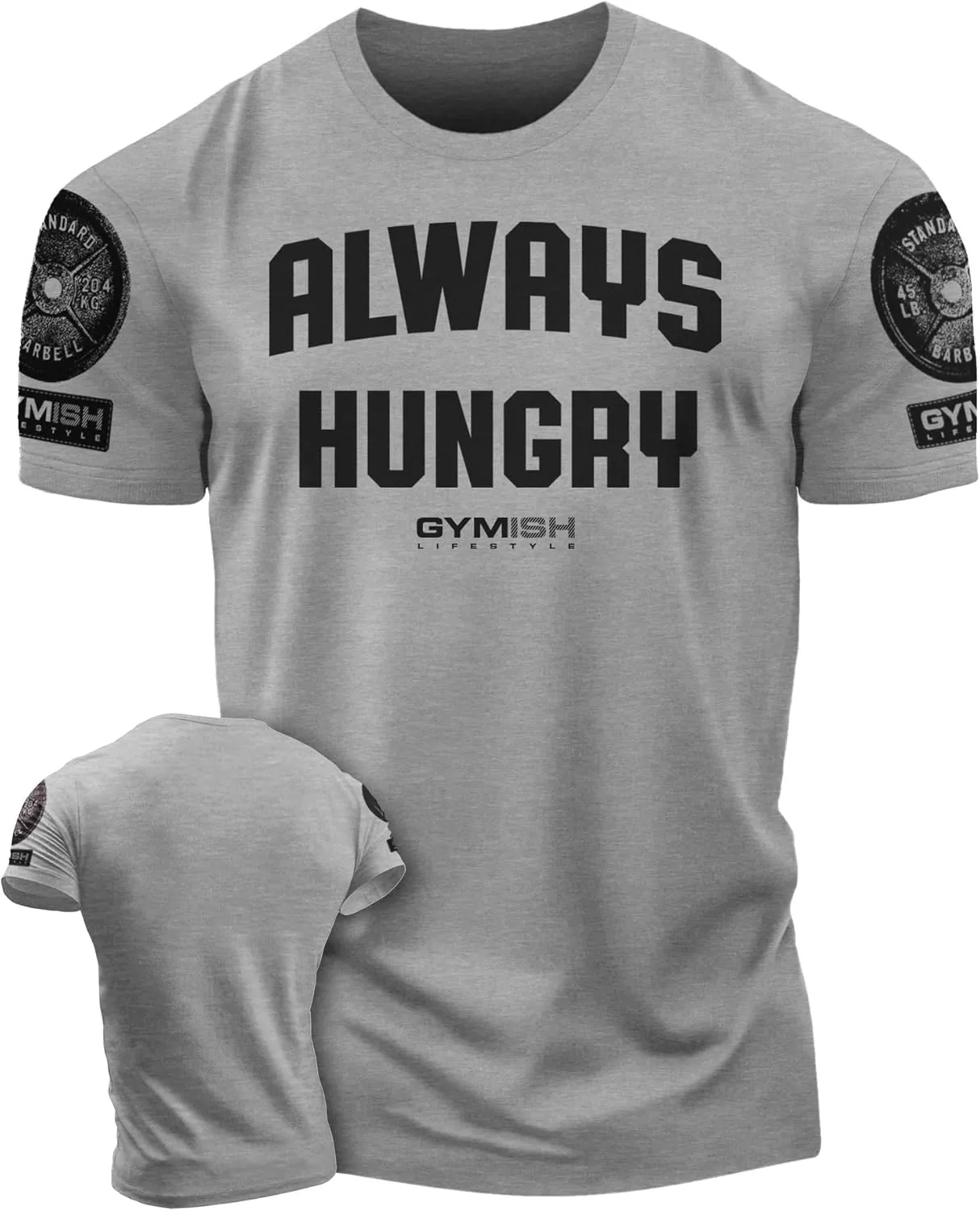 Always Hungry Gym Shirt for Men Funny Lifting T-Shirt