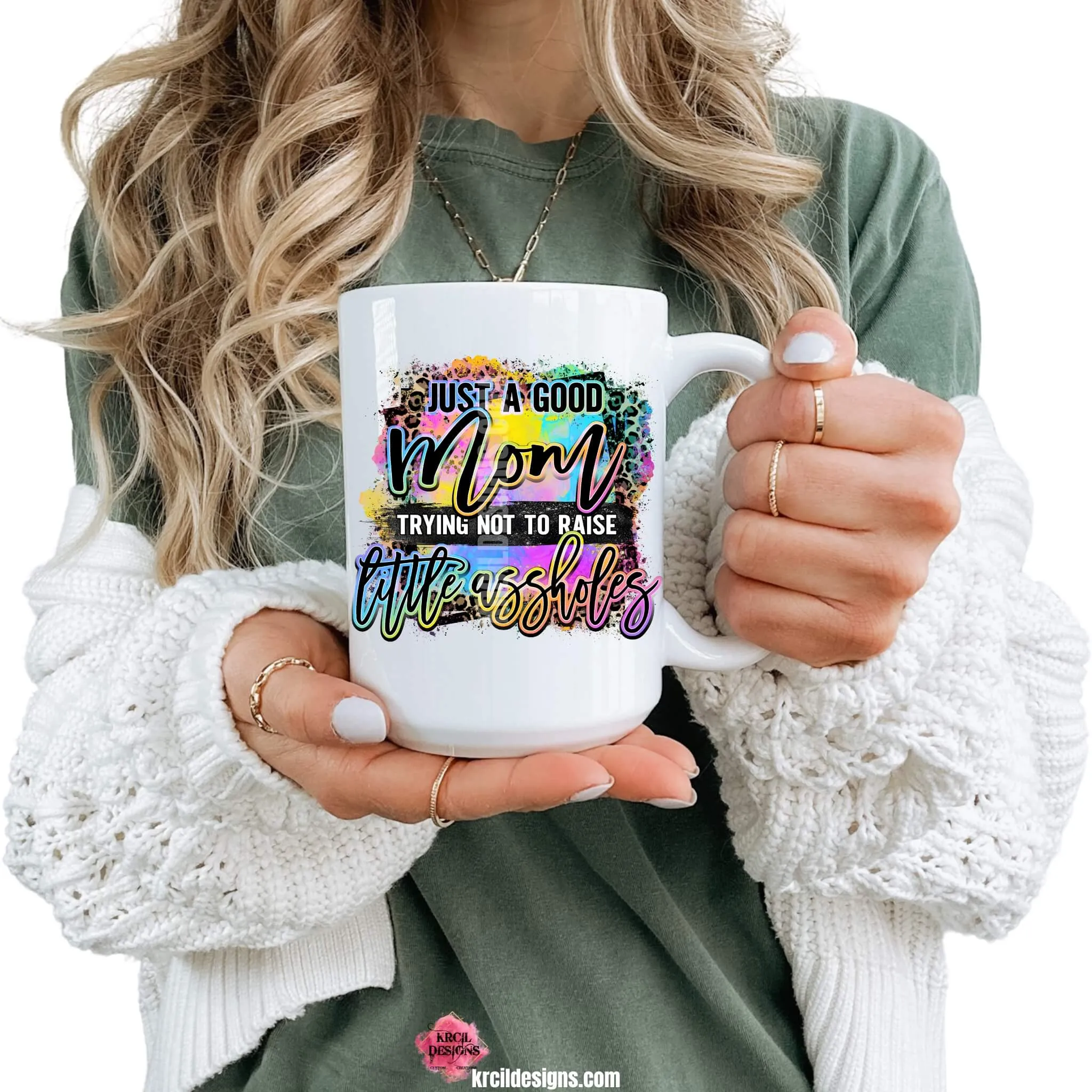 Just A Good Mom Trying Not To Raise Little Assholes! Funny Coffee Mugs & Kitchen Towels