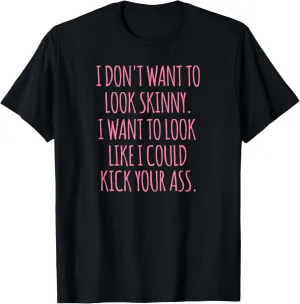 Unisex-Adults Black Modern Funny I Don't Want to Look Skinny T-Shirt Workout Shirt