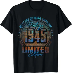 Vintage 1945 Limited Edition Shirt 80 year old 80th Birthday T-Shirt
