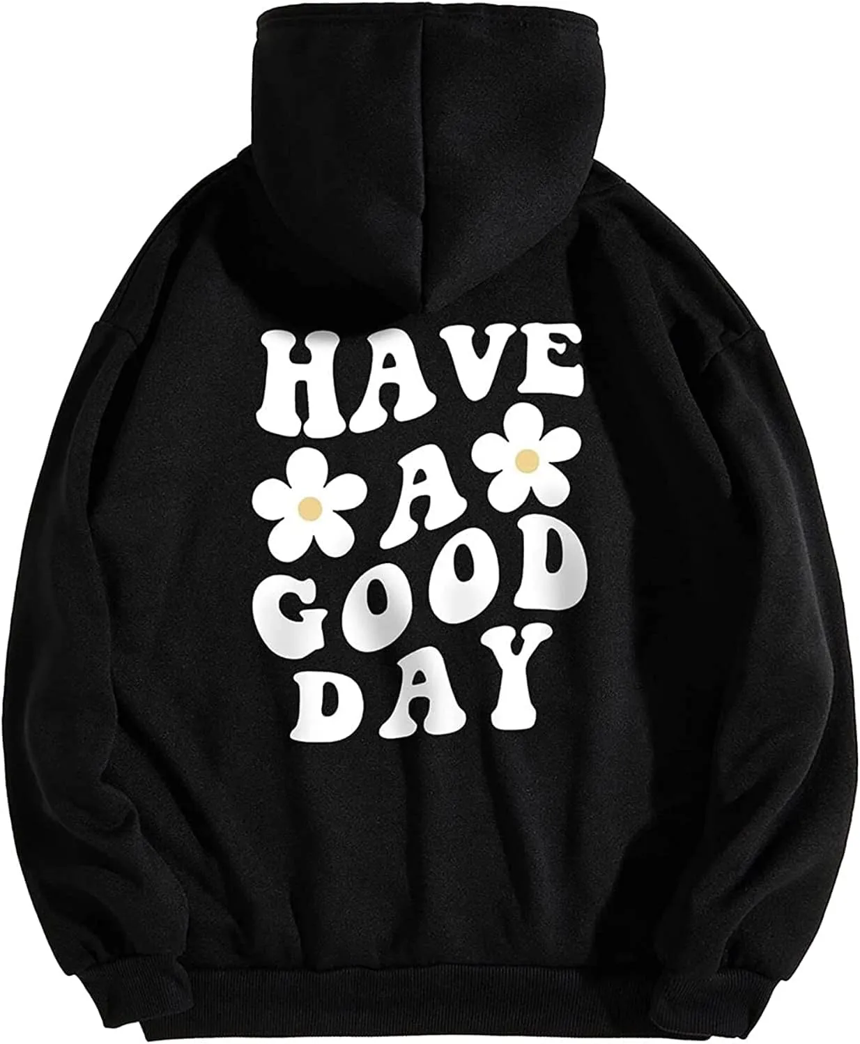 Women Have Happy A Good Day Hoodie Graphic Print Hoodie Drop Shoulder Fleece Hooded Sweatshirt Pullover Aesthetic