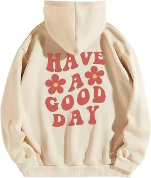 Women Have Happy A Good Day Hoodie Graphic Print Hoodie Drop Shoulder Fleece Hooded Sweatshirt Pullover Aesthetic